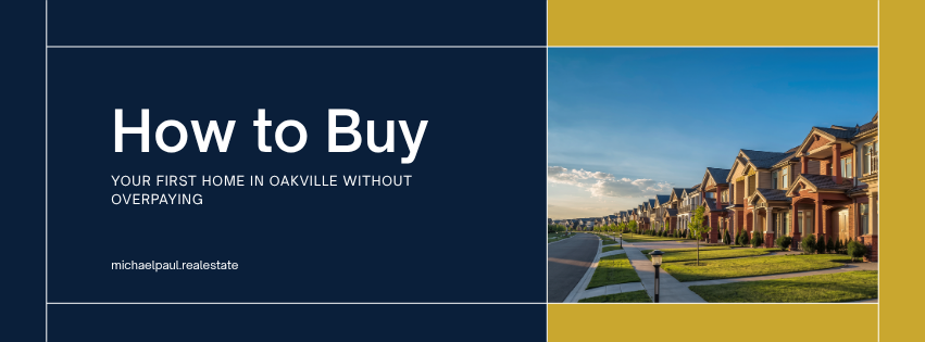 Oakville first-time home buyers choose the Michael Paul Real Estate Team for trusted local guidance.